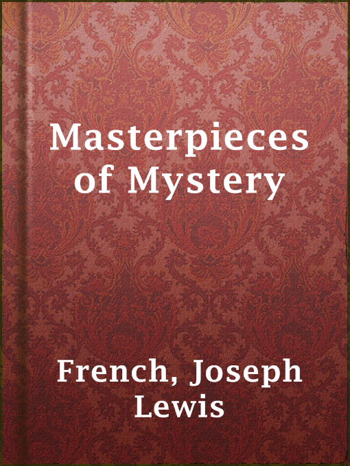 Title details for Masterpieces of Mystery by Joseph Lewis French - Wait list